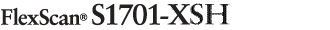FlexScan S1701-X